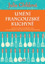 Umění francouzské kuchyně Umění francouzské kuchyně