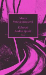 Kohouti budou zpívat