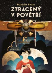 Ztracený v povětří - Stanislav Beran - Pro děti a mládež Ztracený v povětří