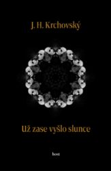 Už zase vyšlo slunce Už zase vyšlo slunce