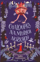 Chaloupka na muřích nožkách Chaloupka na muřích nožkách
