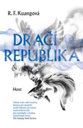 Dračí republika - Rebecca F. Kuang - Fantasy Dračí republika