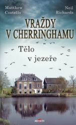 Vraždy v Cherringhamu - Tělo v jezeře - Krimi a detektivky Vraždy v Cherringhamu - Tělo v jezeře