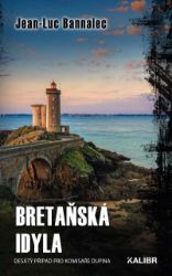 Bretaňská idyla - Jean-Luc Bannalec - Krimi a detektivky Bretaňská idyla