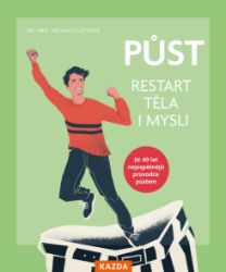 Půst - restart těla i mysli Půst - restart těla i mysli