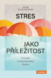 Stres jako příležitost