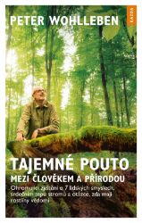 Tajemné pouto mezi člověkem a přírodou Tajemné pouto mezi člověkem a přírodou