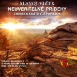 Neuveriteľné príbehy Neuveriteľné príbehy