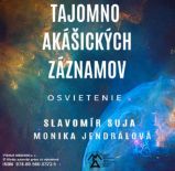 Tajomno Akášických záznamov Osvietenie Tajomno Akášických záznamov Osvietenie