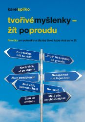 Tvořivé myšlenky - žít po proudu