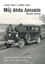 Můj děda Antonín