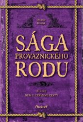 Sága provaznického rodu (2. díl - Dům u červené cesty) Sága provaznického rodu (2. díl - Dům u červené cesty)