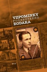 Vzpomínky podbrdského rodáka - Vzpomínky a biografie Vzpomínky podbrdského rodáka