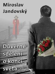 Důverné sdělení o konci světa Důverné sdělení o konci světa