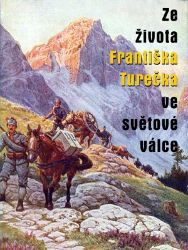 Ze života Františka Turečka ve světové válce Ze života Františka Turečka ve světové válce