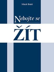 Nebojte se žít Nebojte se žít