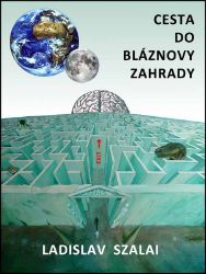 Cesta do bláznovy zahrady - Sci-fi Cesta do bláznovy zahrady