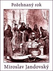 Požehnaný rok - Historické romány Požehnaný rok