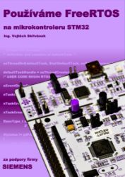 Používáme FreeRTOS na mikrokontroleru STM32 - Informatika a výpočetní technika Používáme FreeRTOS na mikrokontroleru STM32