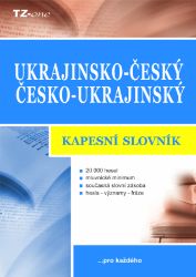 Ukrajinsko-český / česko-ukrajinský kapesní slovník - Naučná a odborná Ukrajinsko-český / česko-ukrajinský kapesní slovník