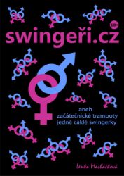 swingeři.cz ...aneb začátečnické trampoty jedné cáklé swingerky - Erotické swingeři.cz ...aneb začátečnické trampoty jedné cáklé swingerky