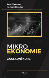 Mikroekonomie základní kurz Mikroekonomie základní kurz