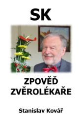 Zpověď zvěrolékaře - Společenská próza Zpověď zvěrolékaře