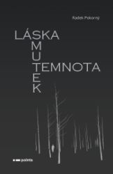 Láska, smutek, temnota - Poezie a dramatizace Láska, smutek, temnota