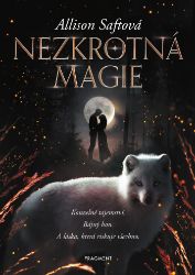 Nezkrotná magie Nezkrotná magie