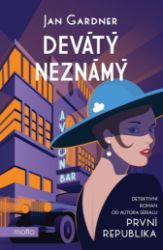 Devátý neznámý - Jan Gardner - Romány Devátý neznámý