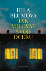Jak milovat svoji dceru Jak milovat svoji dceru