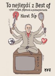 To nejlepší z Best of - Karel Šíp - Romány To nejlepší z Best of