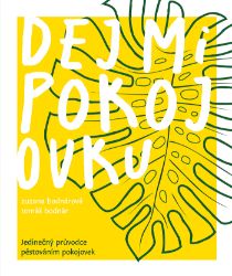 Dej mi pokojovku - Přírodní vědy Dej mi pokojovku