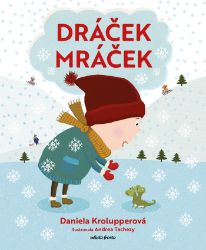 Dráček Mráček Dráček Mráček