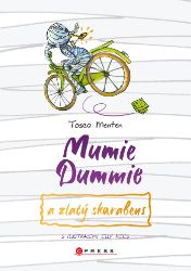 Mumie Dummie a zlatý skarabeus Mumie Dummie a zlatý skarabeus