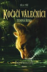 Kočičí válečníci: Síla tří (2) – Temná řeka