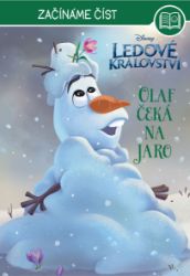 Ledové království – Začínáme číst - Olaf čeká na jaro Ledové království – Začínáme číst - Olaf čeká na jaro