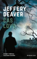 Čas lovu - Jeffery Deaver - Thrillery Čas lovu
