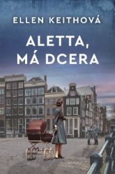 Aletta, má dcera - Historické romány Aletta, má dcera
