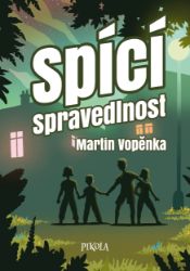 Spící spravedlnost Spící spravedlnost