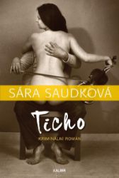 Ticho - Sára Saudková - Krimi a detektivky Ticho