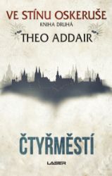 Čtyřměstí - Theo Addair - Fantasy Čtyřměstí