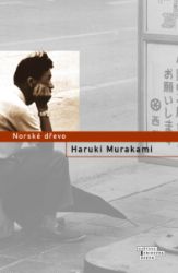 Norské dřevo - Haruki Murakami - Romány Norské dřevo