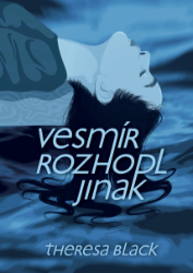 Vesmír rozhodl jinak Vesmír rozhodl jinak