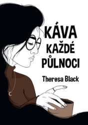 Káva každé půlnoci Káva každé půlnoci