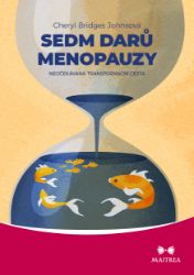 Sedm darů menopauzy Sedm darů menopauzy