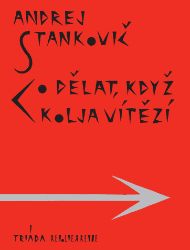 Co dělat, když Kolja vítězí