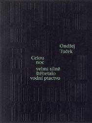 Celou noc velmi silně štěbetalo vodní ptactvo Celou noc velmi silně štěbetalo vodní ptactvo