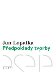 Předpoklady tvorby Předpoklady tvorby