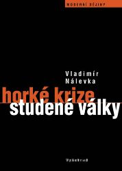 Horké krize studené války Horké krize studené války